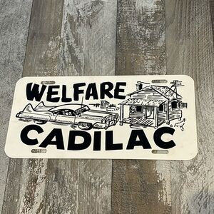 WELFARE CADILAC LICENSE PLATE